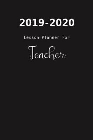 Cover of 2019-2020 Lesson Planner For Teacher