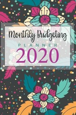 Cover of Monthly Budgeting Planner 2020