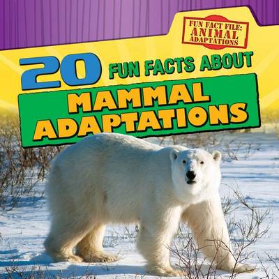 Book cover for 20 Fun Facts about Mammal Adaptations