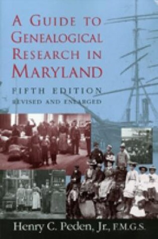 Cover of A Guide To Genealogical Research in Maryland 5E