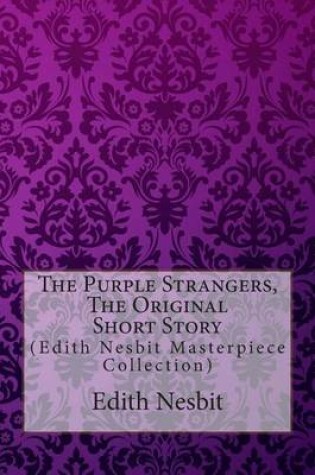 Cover of The Purple Strangers, the Original Short Story