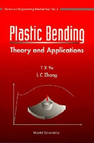 Cover of Plastic Bending : Theory And Applications