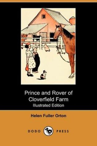 Cover of Prince and Rover of Cloverfield Farm(Dodo Press)