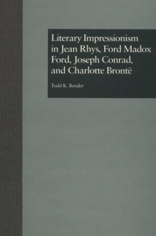 Cover of Literary Impressionism in Jean Rhys, Ford Madox Ford, Joseph Conrad, and Charlotte