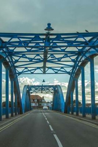 Cover of A Blue Steel Beam Bridge in Wales