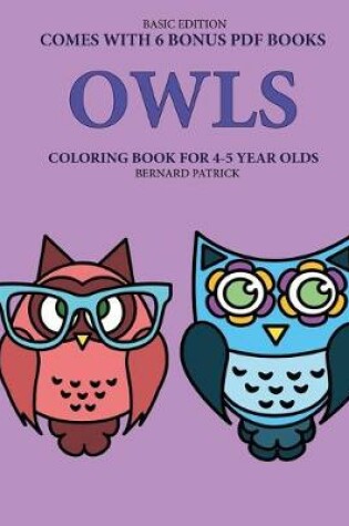 Cover of Coloring Book for 4-5 Year Olds (Owls)