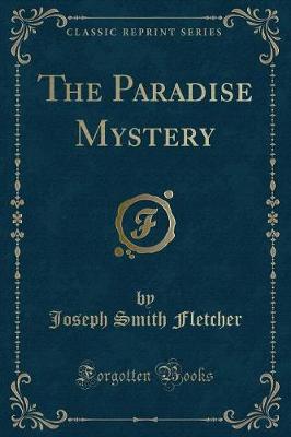 Book cover for The Paradise Mystery (Classic Reprint)