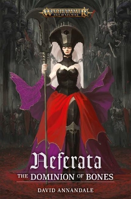 Cover of Neferata: The Dominion of Bones