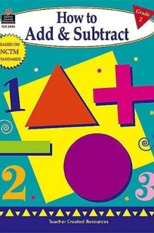 Cover of How to Add & Subtract Grade 2