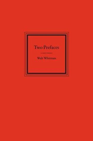 Cover of Two Prefaces by Walt Whitman