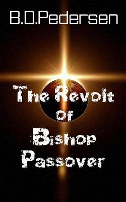 Book cover for The Revolt of Bishop Passover