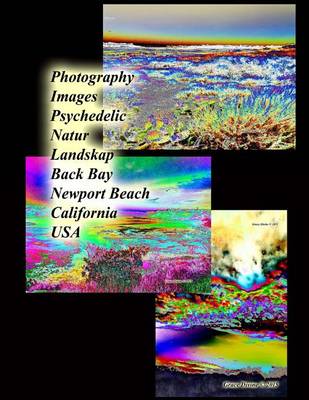 Book cover for Photography Images Psychedelic Natur Landskap Back Bay Newport Beach California USA