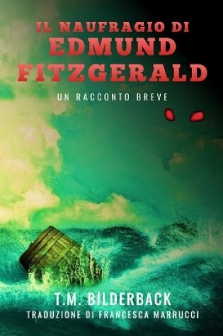 Cover of Il Naufragio Di Edmund Fitzgerald - Un Racconto Breve