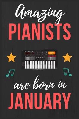 Book cover for Amazing Pianists are Born In January