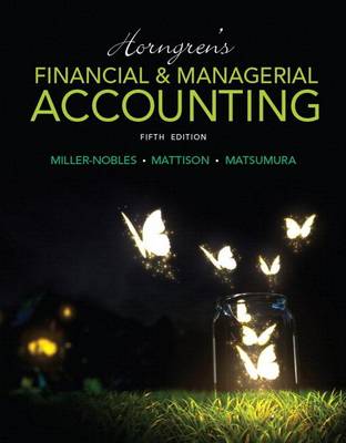 Cover of Horngren's Financial & Managerial Accounting Plus Mylab Accounting with Pearson Etext -- Access Card Package