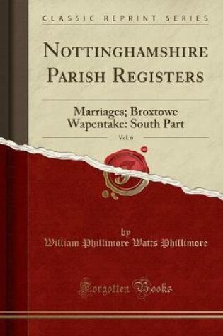 Cover of Nottinghamshire Parish Registers, Vol. 6
