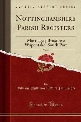 Book cover for Nottinghamshire Parish Registers, Vol. 6