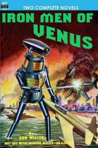 Cover of Iron Men of Venus/The Man With Absolute Motion