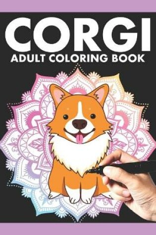 Cover of Corgi Adult Coloring Book