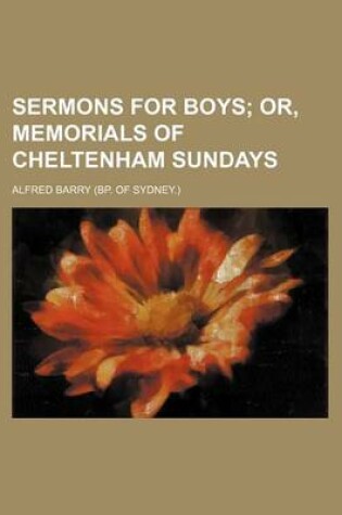 Cover of Sermons for Boys; Or, Memorials of Cheltenham Sundays