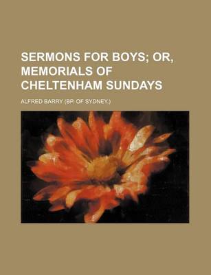 Book cover for Sermons for Boys; Or, Memorials of Cheltenham Sundays