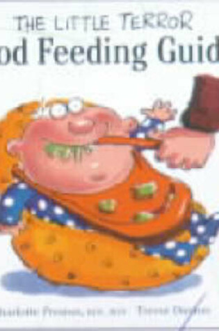 Cover of The Little Terror Good Feeding Guide
