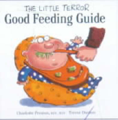 Cover of The Little Terror Good Feeding Guide