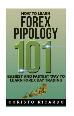 Book cover for How to Learn Forex Pipology 101