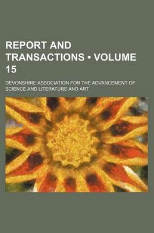 Cover of Report and Transactions (Volume 15)