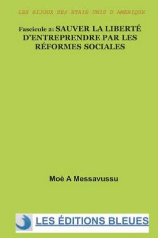 Cover of Sauver la liberté d'entreprendre par les réformes sociales