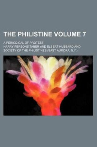 Cover of The Philistine; A Periodical of Protest Volume 7