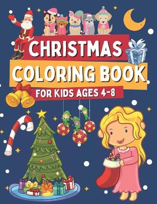 Book cover for Christmas Coloring Book for Kids Ages 4-8