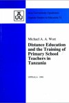 Book cover for Distance Education and the Training of Primary School Teachers in Tanzania