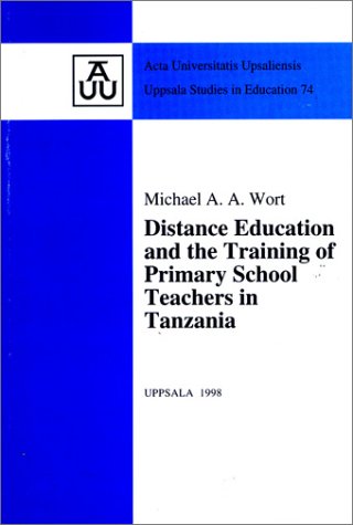 Cover of Distance Education and the Training of Primary School Teachers in Tanzania