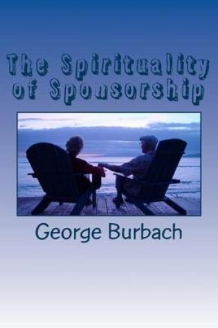 Cover of The Spirituality of Sponsorship