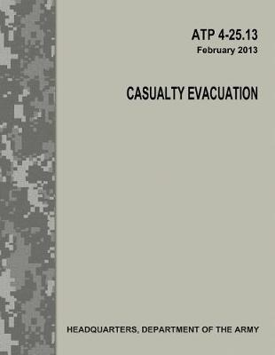 Book cover for Casualty Evacuation (ATP 4-25.13)