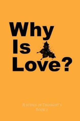 Cover of Why is love?