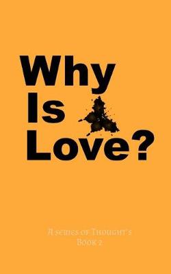 Book cover for Why is love?