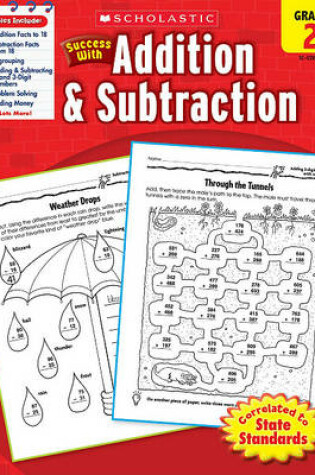 Cover of Scholastic Success with Addition & Subtraction: Grade 2 Workbook
