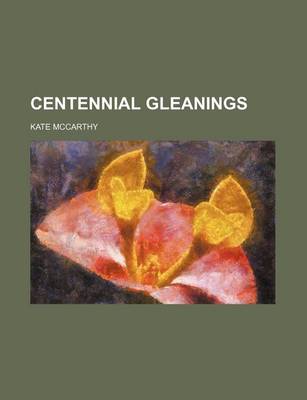 Book cover for Centennial Gleanings