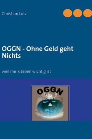 Cover of OGGN - Ohne Geld geht Nichts