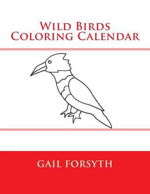 Book cover for Wild Birds Coloring Calendar