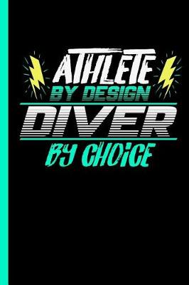 Book cover for Athlete By Design Diver By Choice