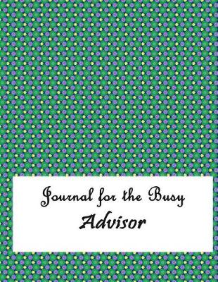 Book cover for Journal for the Busy Advisor