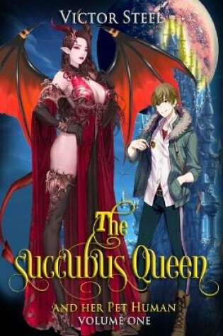 Cover of The succubus queens pet human
