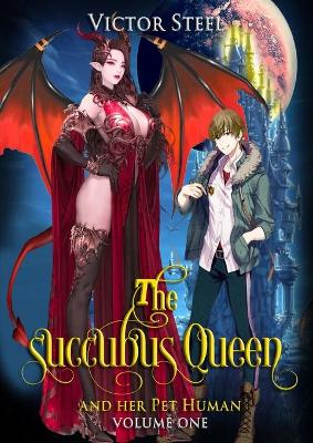 Book cover for The succubus queens pet human