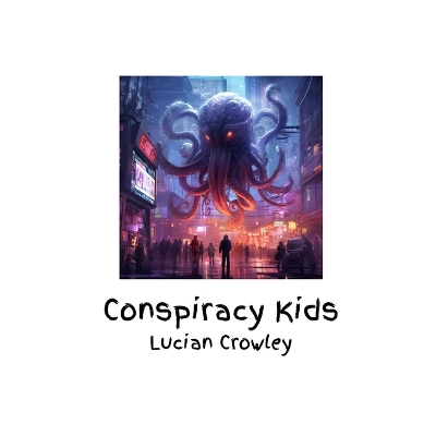 Cover of Conspiracy Kids