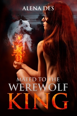 Book cover for Mated To The Werewolf King