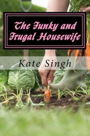 Cover of The Funky and Frugal Housewife