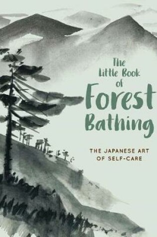 Cover of The Little Book of Forest Bathing